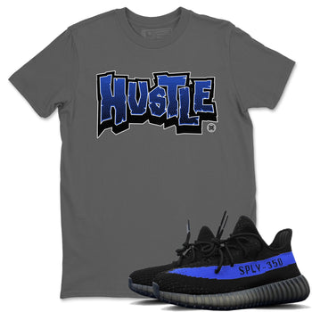 Yeezy 350 Dazzling Blue Sneaker Match Tees Hustle Graffiti Sneaker Tees Yeezy 350 Dazzling Blue Sneaker Release Tees Unisex Shirts