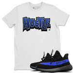 Yeezy 350 Dazzling Blue Sneaker Match Tees Hustle Graffiti Sneaker Tees Yeezy 350 Dazzling Blue Sneaker Release Tees Unisex Shirts