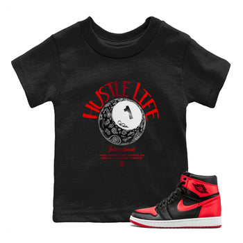 Air Jordan 1 Satin Bred shirt to match jordans Hustle Life sneaker tees AJ1 Satin Bred SNRT Sneaker Release Tees Baby Toddler Black 1 T-Shirt