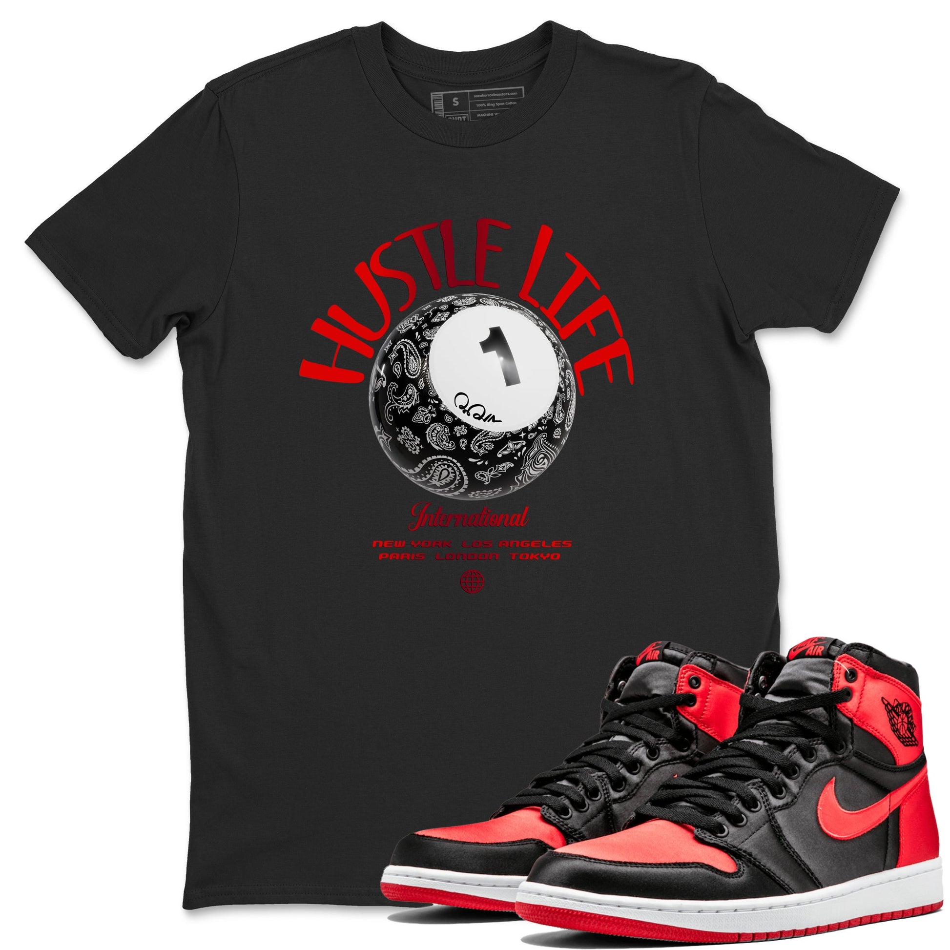 Air Jordan 1 Satin Bred shirt to match jordans Hustle Life sneaker tees AJ1 Satin Bred SNRT Sneaker Release Tees Unisex Black 1 T-Shirt