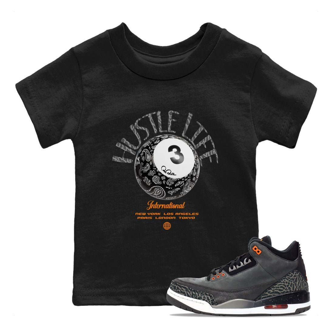 Air Jordan 3 Fear shirt to match jordans Hustle Life sneaker tees AJ3 Fear SNRT Sneaker Release Tees Baby Toddler Black 1 T-Shirt