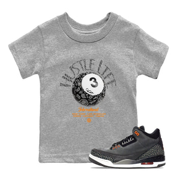 Air Jordan 3 Fear shirt to match jordans Hustle Life sneaker tees AJ3 Fear SNRT Sneaker Release Tees Baby Toddler Heather Grey 1 T-Shirt