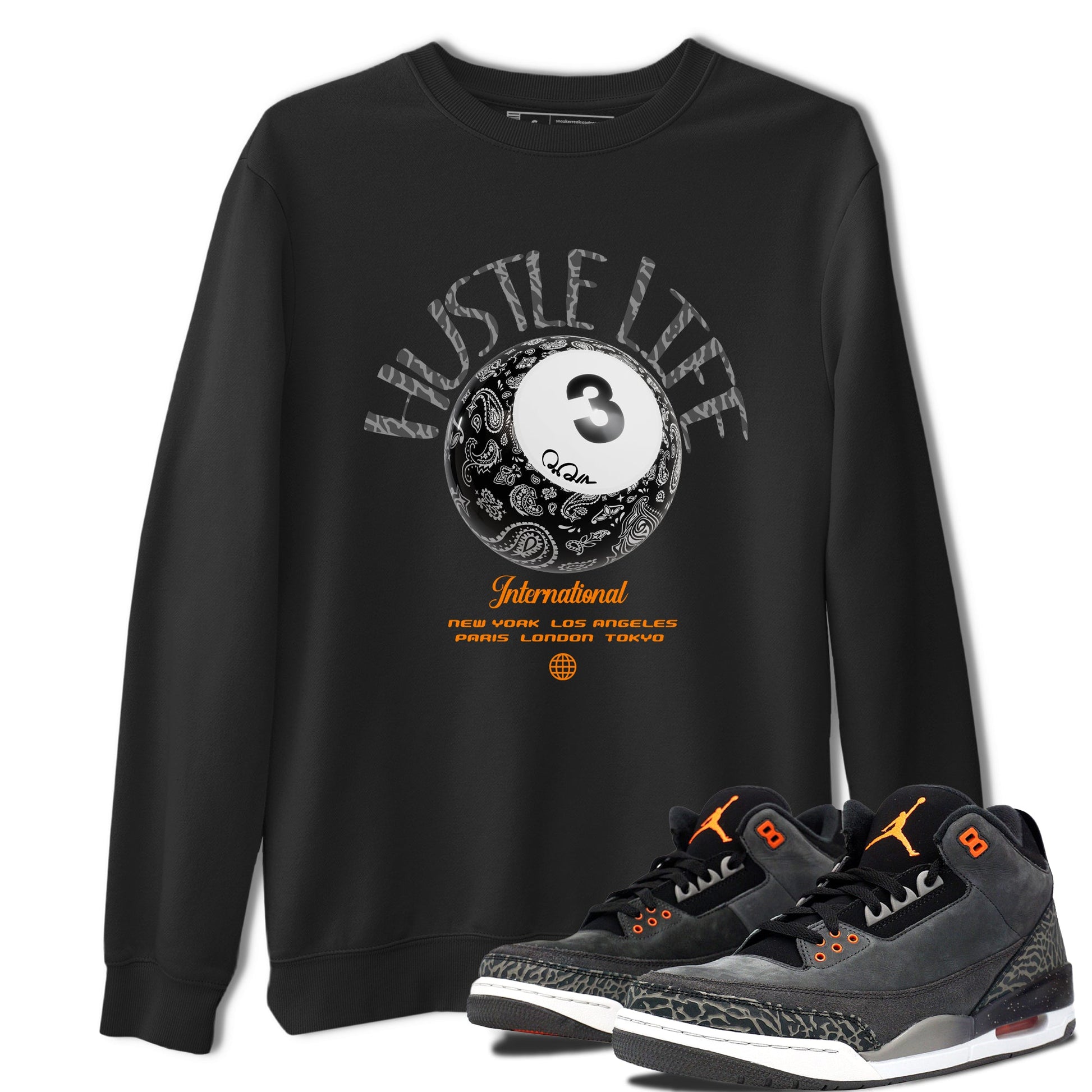 Air Jordan 3 Fear shirt to match jordans Hustle Life sneaker tees AJ3 Fear SNRT Sneaker Release Tees Unisex Black 1 T-Shirt