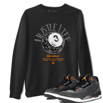 Air Jordan 3 Fear shirt to match jordans Hustle Life sneaker tees AJ3 Fear SNRT Sneaker Release Tees Unisex Black 1 T-Shirt