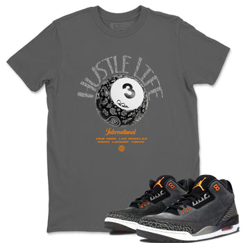 Air Jordan 3 Fear shirt to match jordans Hustle Life sneaker tees AJ3 Fear SNRT Sneaker Release Tees Unisex Cool Grey 1 T-Shirt