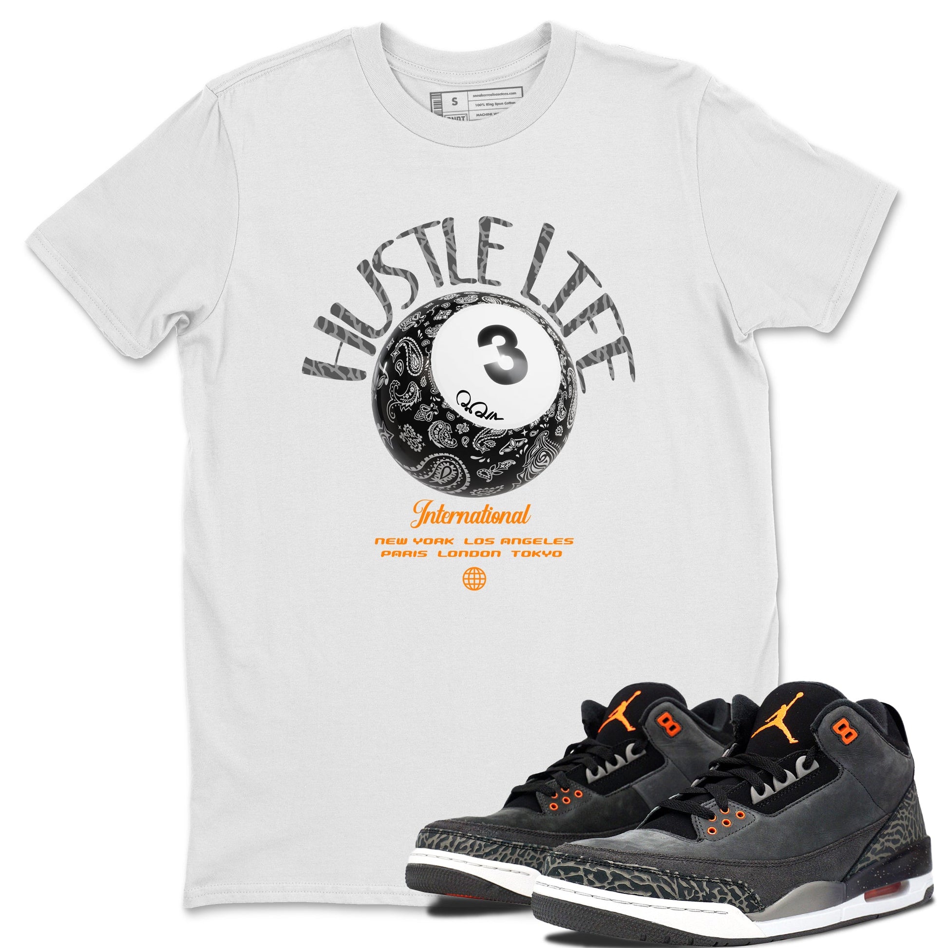 Air Jordan 3 Fear shirt to match jordans Hustle Life sneaker tees AJ3 Fear SNRT Sneaker Release Tees Unisex White 1 T-Shirt