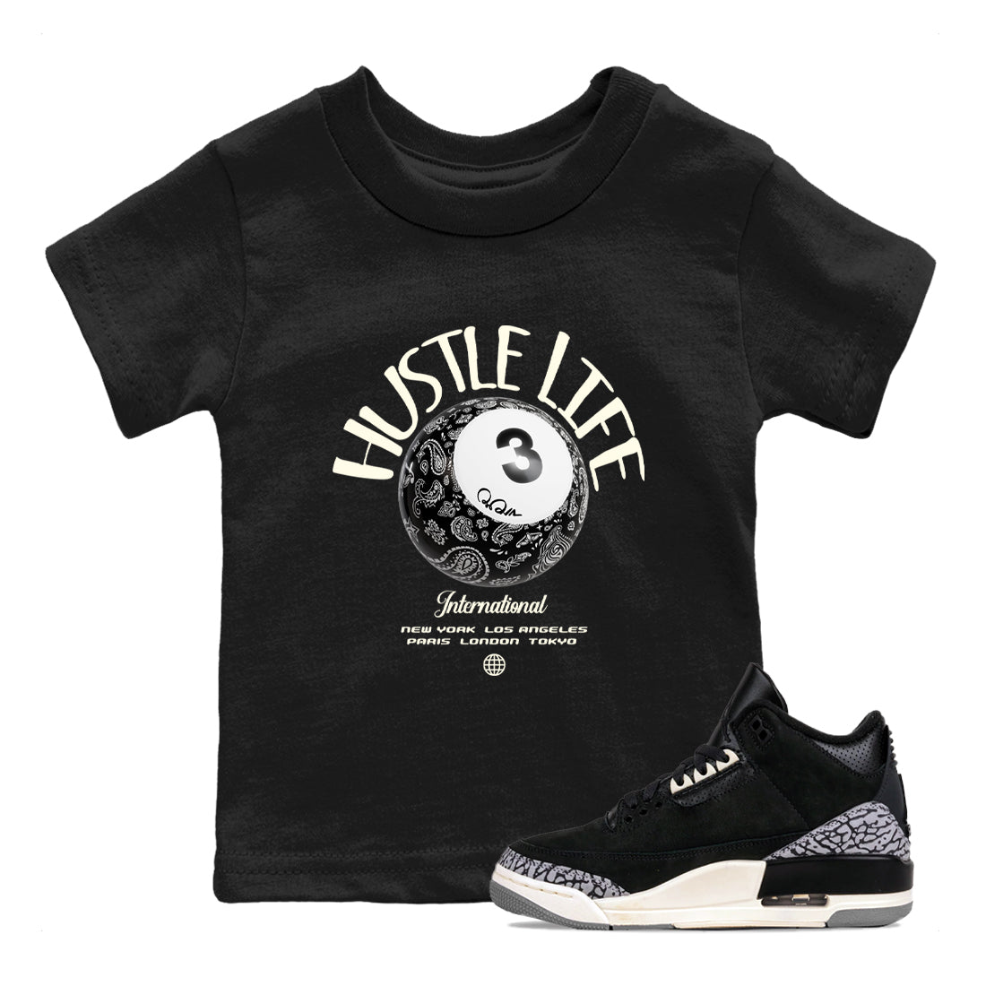 Air Jordan 3 Off Noir shirt to match jordans Hustle Life sneaker tees AJ3 Off Noir SNRT Sneaker Release Tees Baby Toddler Black 1 T-Shirt