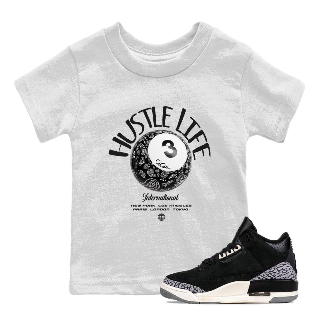 Air Jordan 3 Off Noir shirt to match jordans Hustle Life sneaker tees AJ3 Off Noir SNRT Sneaker Release Tees Baby Toddler White 1 T-Shirt