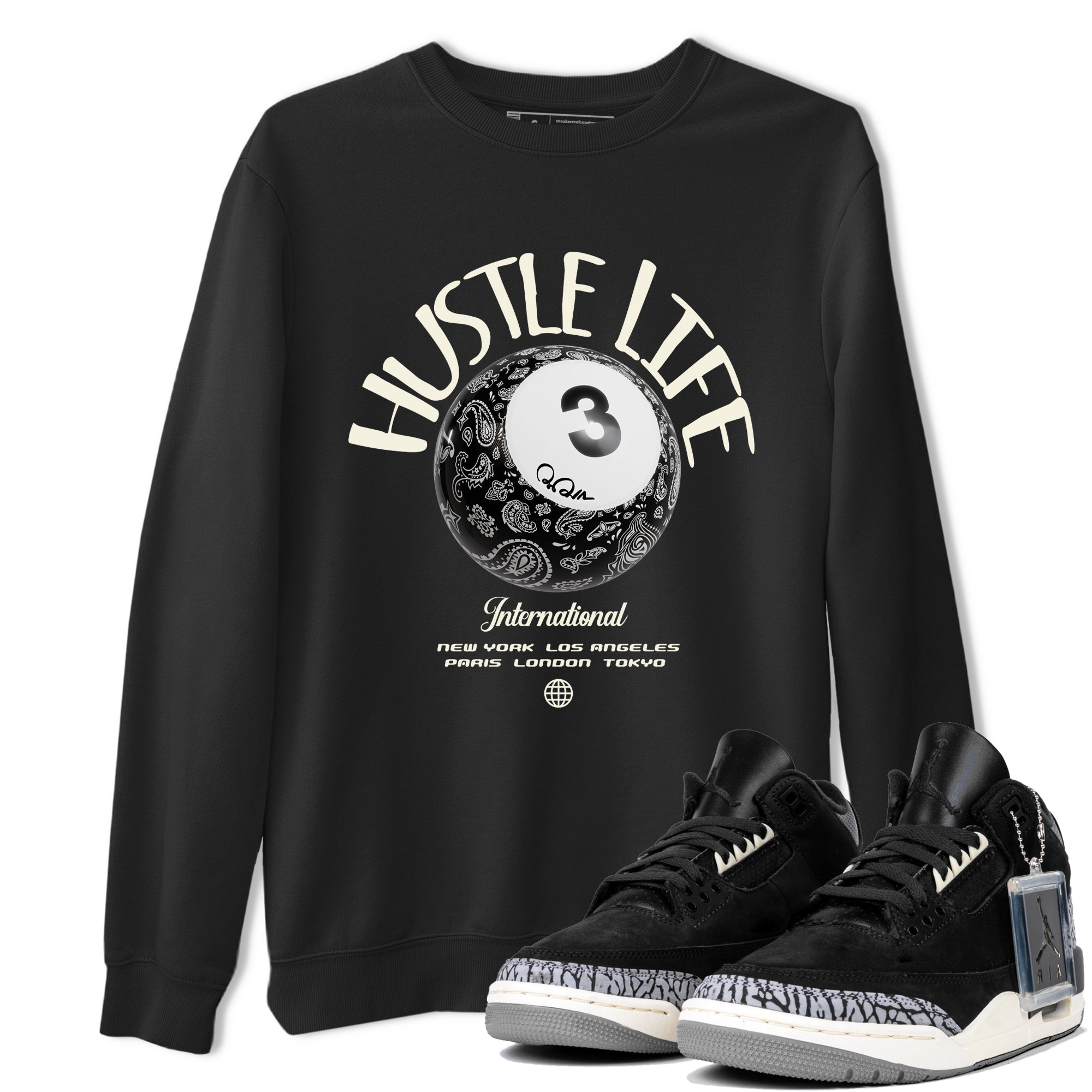 Air Jordan 3 Off Noir shirt to match jordans Hustle Life sneaker tees AJ3 Off Noir SNRT Sneaker Release Tees Unisex Black 1 T-Shirt