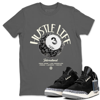 Air Jordan 3 Off Noir shirt to match jordans Hustle Life sneaker tees AJ3 Off Noir SNRT Sneaker Release Tees Unisex Cool Grey 1 T-Shirt