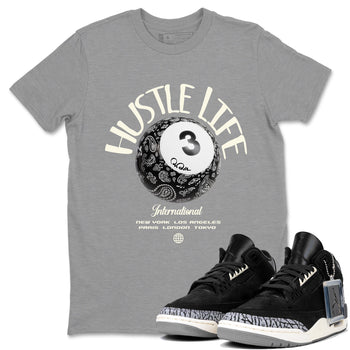 Air Jordan 3 Off Noir shirt to match jordans Hustle Life sneaker tees AJ3 Off Noir SNRT Sneaker Release Tees Unisex Heather Grey 1 T-Shirt