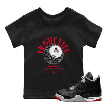 Air Jordan 4 Bred Reimagined shirt to match jordans Hustle Life sneaker tees AJ4 Bred Reimagined SNRT sneaker release tees baby toddler Black 1 cotton Shirt
