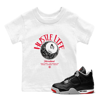 Air Jordan 4 Bred Reimagined shirt to match jordans Hustle Life sneaker tees AJ4 Bred Reimagined SNRT sneaker release tees baby toddler White 1 cotton Shirt