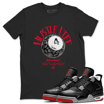Air Jordan 4 Bred Reimagined shirt to match jordans Hustle Life sneaker tees AJ4 Bred Reimagined SNRT Sneaker Release Tees unisex cotton Black 1 crew neck shirt