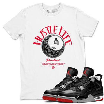 Air Jordan 4 Bred Reimagined shirt to match jordans Hustle Life sneaker tees AJ4 Bred Reimagined SNRT Sneaker Release Tees unisex cotton White 1 crew neck shirt