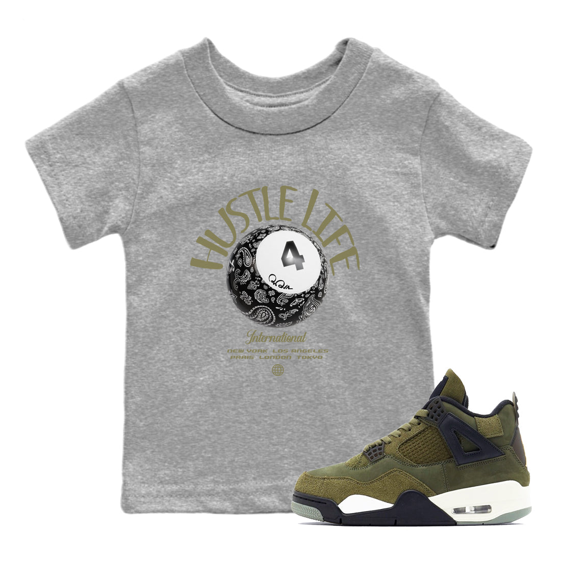 Air Jordan 4 Medium Olive shirt to match jordans Hustle Life sneaker tees AJ4Medium Olive SNRT Sneaker Release Tees Baby Toddler Heather Grey 1 T-Shirt