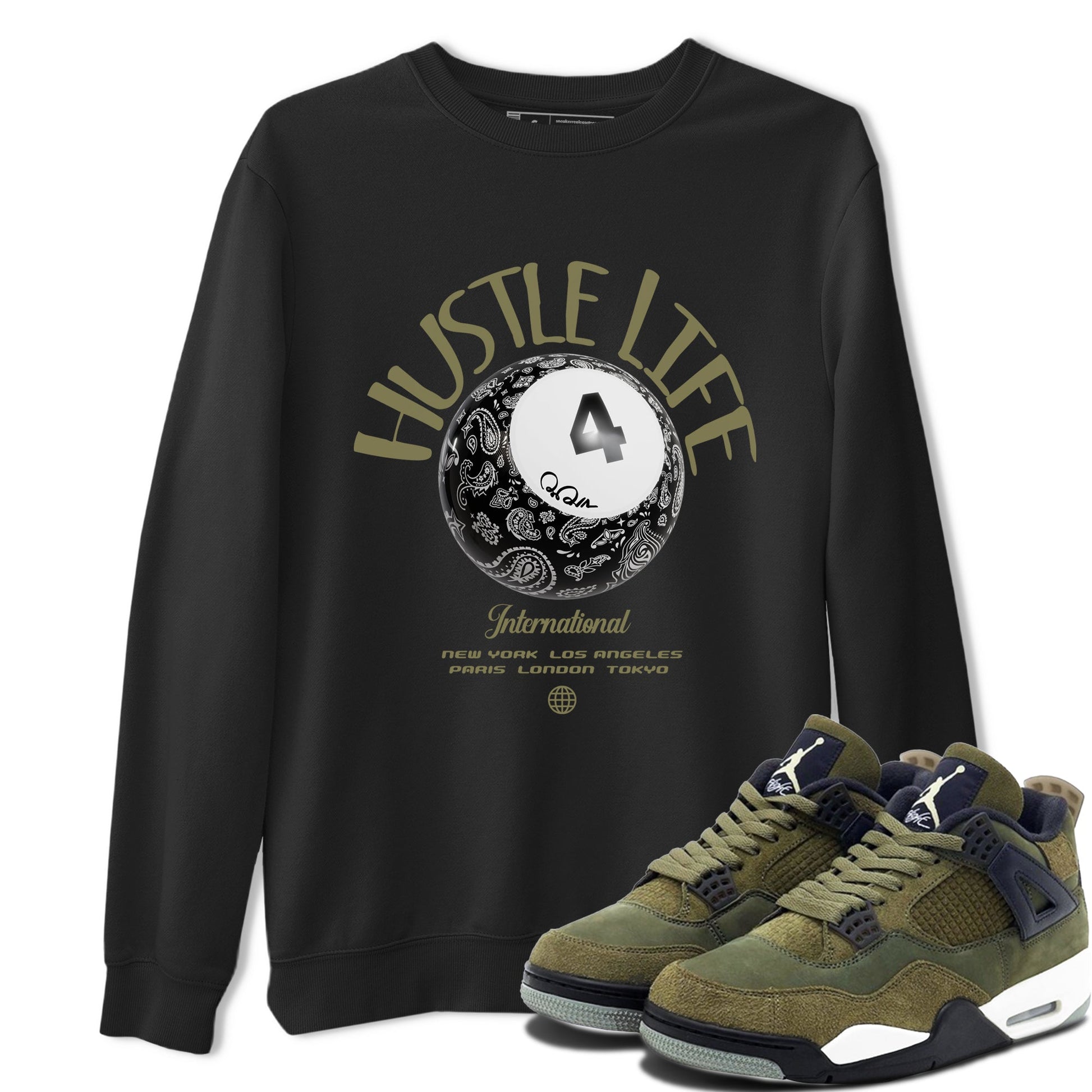 Air Jordan 4 Medium Olive shirt to match jordans Hustle Life sneaker tees AJ4Medium Olive SNRT Sneaker Release Tees Unisex Black 1 T-Shirt