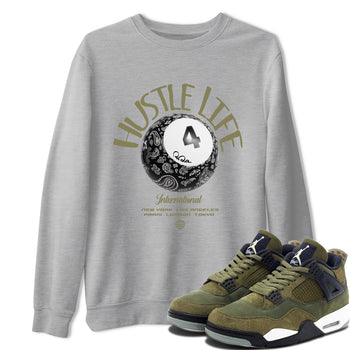 Air Jordan 4 Medium Olive shirt to match jordans Hustle Life sneaker tees AJ4Medium Olive SNRT Sneaker Release Tees Unisex Heather Grey 1 T-Shirt