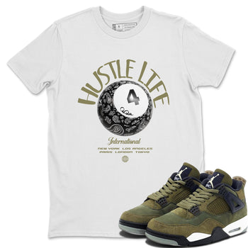 Air Jordan 4 Medium Olive shirt to match jordans Hustle Life sneaker tees AJ4Medium Olive SNRT Sneaker Release Tees Unisex White 1 T-Shirt