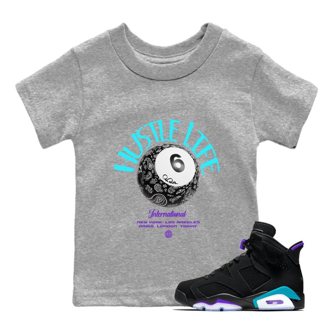 Air Jordan 6 Aqua shirt to match jordans Hustle Life sneaker tees AJ6 Aqua SNRT Sneaker Release Tees Baby Toddler Heather Grey 1 T-Shirt