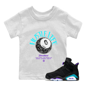 Air Jordan 6 Aqua shirt to match jordans Hustle Life sneaker tees AJ6 Aqua SNRT Sneaker Release Tees Baby Toddler White 1 T-Shirt