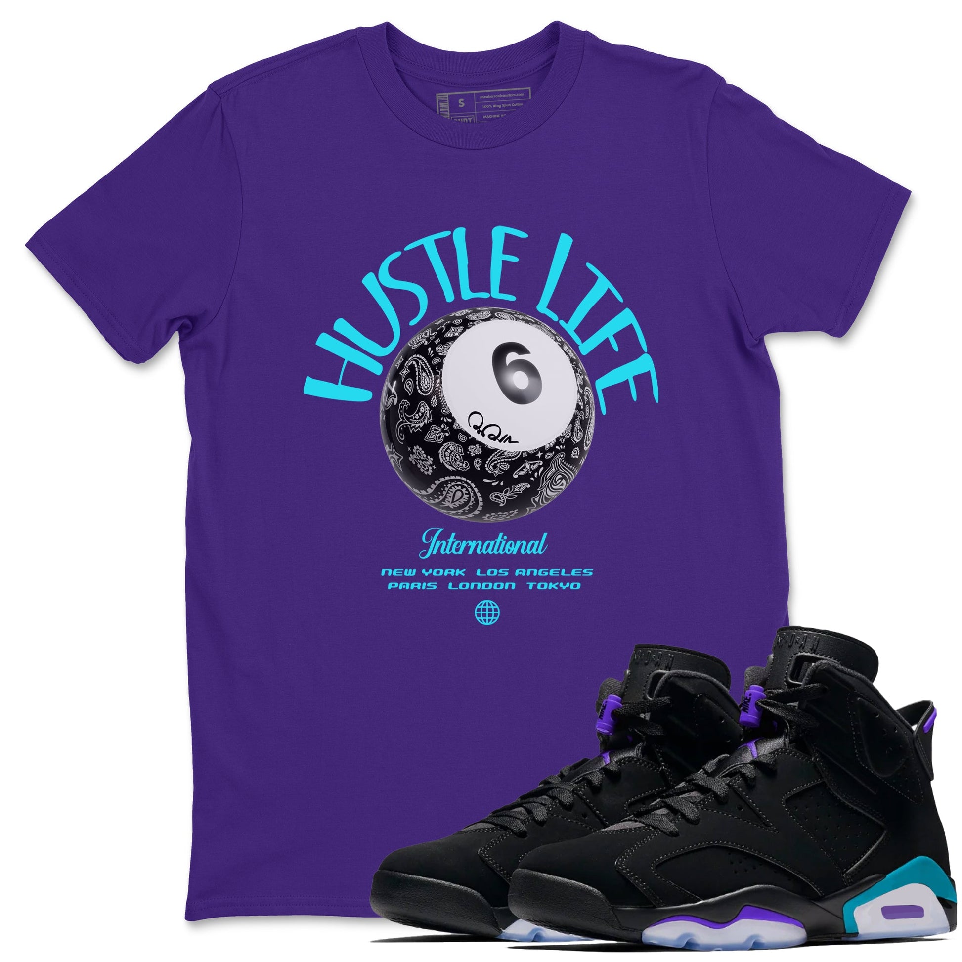 Air Jordan 6 Aqua shirt to match jordans Hustle Life sneaker tees AJ6 Aqua SNRT Sneaker Release Tees Unisex Purple 1 T-Shirt