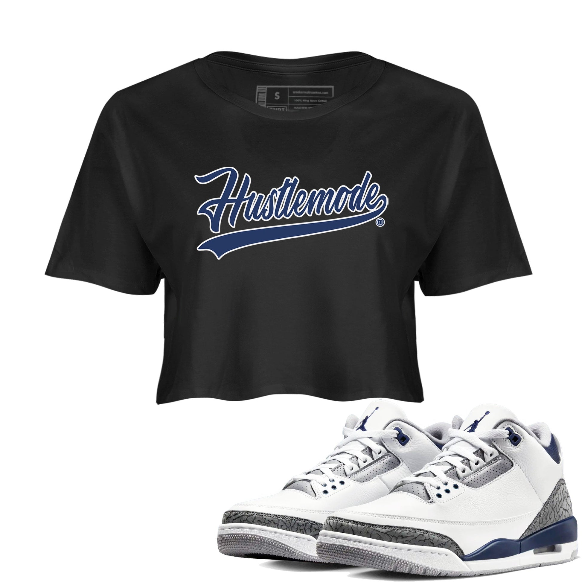 Air Jordan 3 Midnight Navy shirt to match jordans Hustle Mode sneaker tees AJ3 Midnight Navy SNRT Sneaker T Shirt  Black 1 crop length shirt