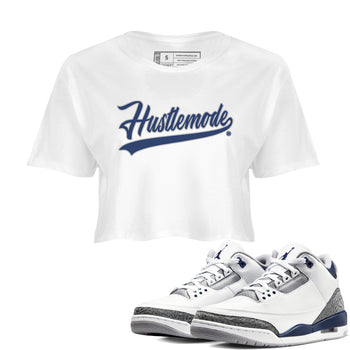 Air Jordan 3 Midnight Navy shirt to match jordans Hustle Mode sneaker tees AJ3 Midnight Navy SNRT Sneaker T Shirt  White 1 crop length shirt