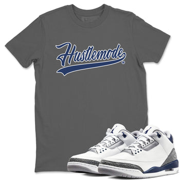 Air Jordan 3 Midnight Navy shirt to match jordans Hustle Mode sneaker tees 3s Midnight Navy SNRT Sneaker T Shirt  unisex cotton Cool Grey 1 crew neck shirt