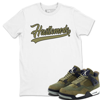 Air Jordan 4 Medium Olive shirt to match jordans Hustle Mode sneaker tees Jordan 4 Retro Medium Olive SNRT Sneaker Tees Sneaker Matching Clothing Brand Unisex Sneaker Tee White 1 T-Shirt