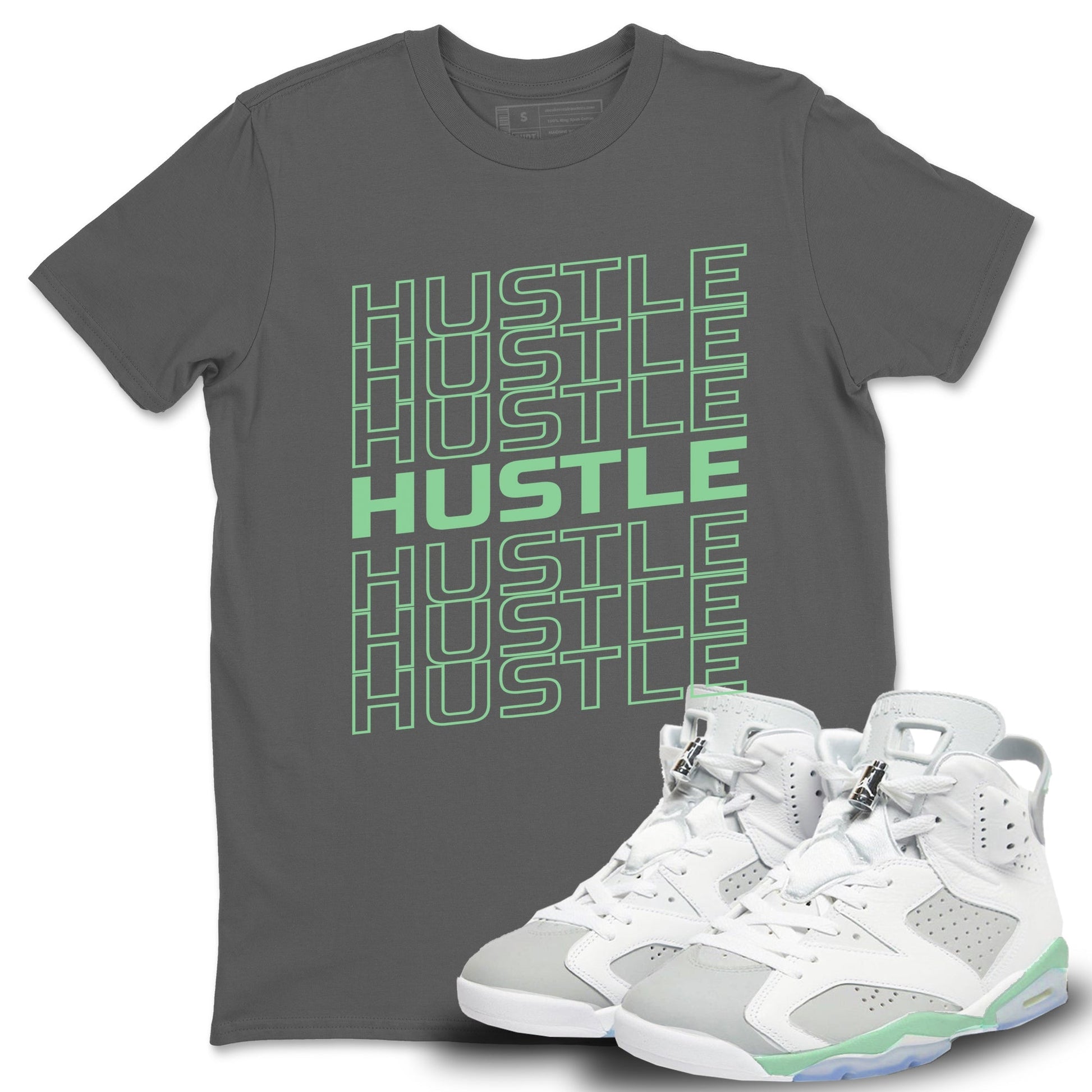 Jordan 6 Mint Foam Sneaker Match Tees Hustle Typo Sneaker Tees Jordan 6 Mint Foam Sneaker Release Tees Unisex Shirts