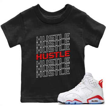 Jordan 6 Red Velvet Cookies Sneaker Match Tees Hustle Typo Sneaker Tees Jordan 6 Red Velvet Cookies Sneaker Release Tees Kids Shirts