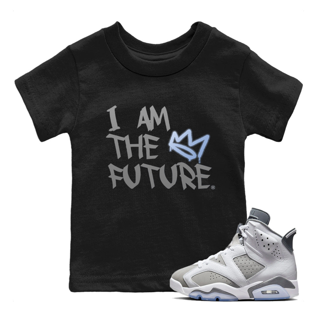 Jordan 6 Cool Grey Sneaker Match Tees I Am The Future Sneaker Tees Jordan 6 Cool Grey Sneaker Release Tees Kids Shirts