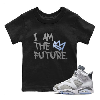 Jordan 6 Cool Grey Sneaker Match Tees I Am The Future Sneaker Tees Jordan 6 Cool Grey Sneaker Release Tees Kids Shirts