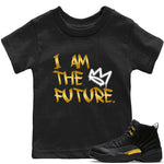 Jordan 12 Black Taxi Sneaker Match Tees I Am The Future Sneaker Tees Jordan 12 Black Taxi Sneaker Release Tees Kids Shirts