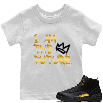 Jordan 12 Black Taxi Sneaker Match Tees I Am The Future Sneaker Tees Jordan 12 Black Taxi Sneaker Release Tees Kids Shirts