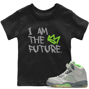 Jordan 5 Green Bean Sneaker Match Tees I Am The Future Sneaker Tees Jordan 5 Green Bean Sneaker Release Tees Kids Shirts