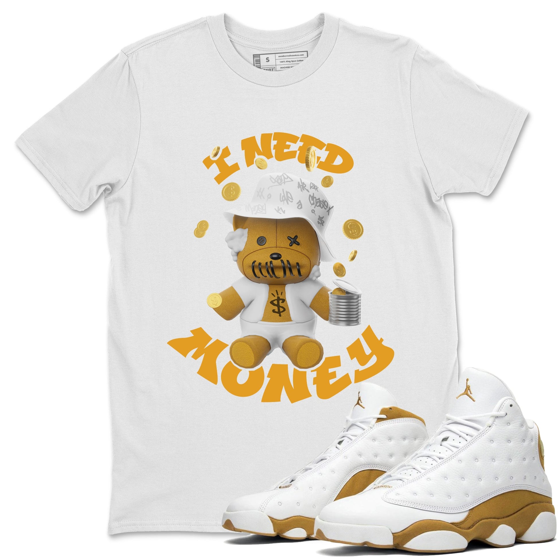Air Jordan 13 Wheat shirt to match jordans I Need Money sneaker tees AJ13 Wheat SNRT Sneaker Release Tees Unisex White 1 T-Shirt