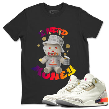 Air Jordan 3 J Balvin shirt to match jordans I Need Money sneaker tees AJ3 Balvin  SNRT Sneaker Release Tees LGBTQ Gay Pride T-Shirt Unisex Black 1 T-Shirt