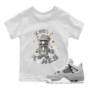 Air Jordan 4 Light Iron Ore shirt to match jordans I Need Money sneaker tees AJ4 Frozen Moments SNRT Sneaker Release Tees Baby Toddler White 1 T-Shirt