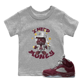 Air Jordan 5 Burgundy shirt to match jordans I Need Money sneaker tees AJ5 Burgundy SNRT Sneaker Release Tees Baby Toddler Heather Grey 1 T-Shirt