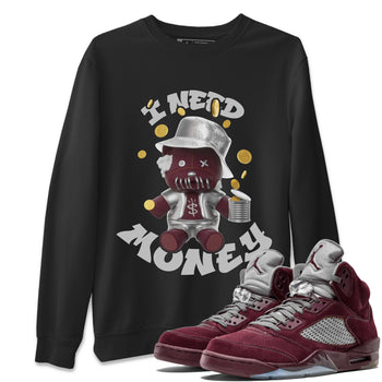 Air Jordan 5 Burgundy shirt to match jordans I Need Money sneaker tees AJ5 Burgundy SNRT Sneaker Release Tees Unisex Black 1 T-Shirt
