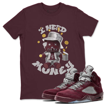 Air Jordan 5 Burgundy shirt to match jordans I Need Money sneaker tees AJ5 Burgundy SNRT Sneaker Release Tees Unisex Maroon 1 T-Shirt