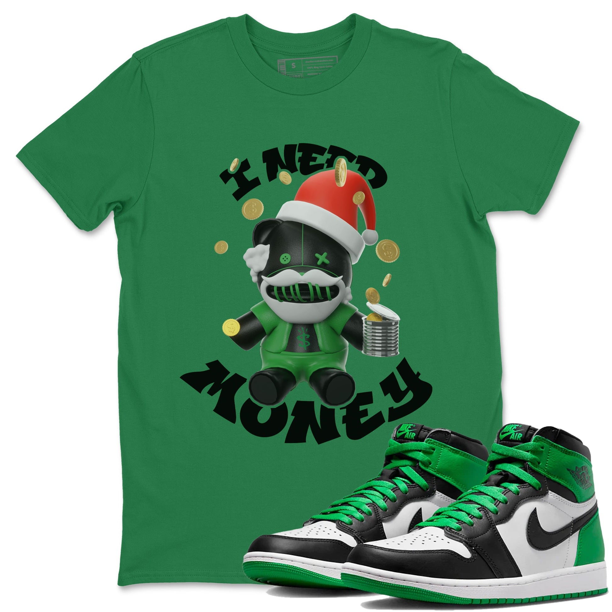 Air Jordan 1 Celtics shirt to match jordans I Need Money Christmas Edition sneaker tees Santa Gift AJ1 Celtics SNRT Sneaker Release Tees Unisex Kelly Green 1 T-Shirt