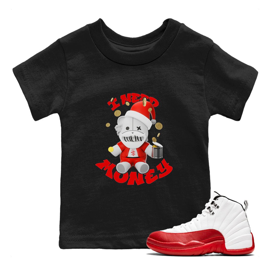 Air Jordan 12 Cherry shirt to match jordans I Need Money Christmas Edition sneaker tees Santa Gift AJ12 Cherry SNRT Sneaker Release Tees Baby Toddler Black 1 T-Shirt