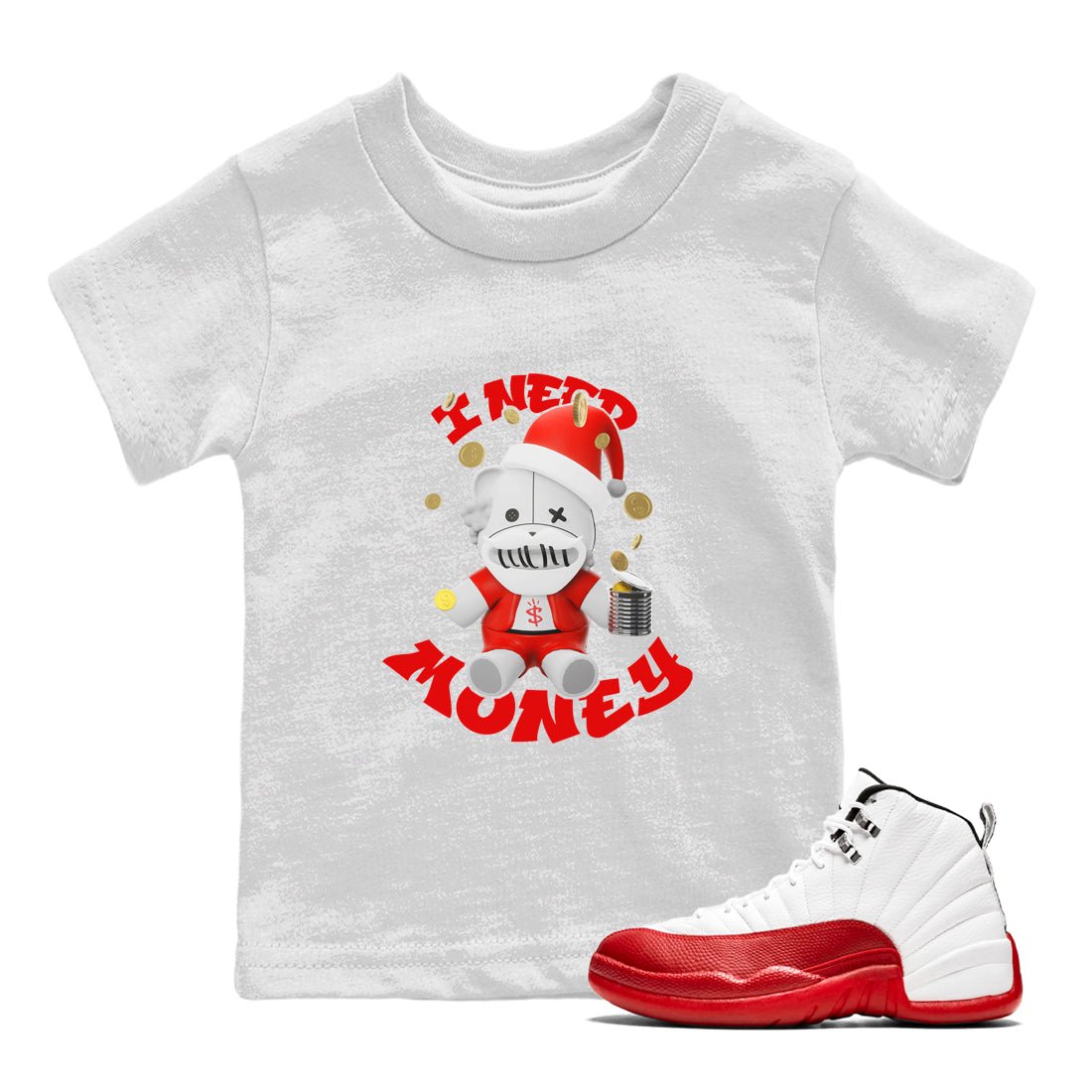 Air Jordan 12 Cherry shirt to match jordans I Need Money Christmas Edition sneaker tees Santa Gift AJ12 Cherry SNRT Sneaker Release Tees Baby Toddler White 1 T-Shirt