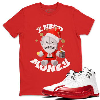 Air Jordan 12 Cherry shirt to match jordans I Need Money Christmas Edition sneaker tees Santa Gift AJ12 Cherry SNRT Sneaker Release Tees Unisex Red 1 T-Shirt