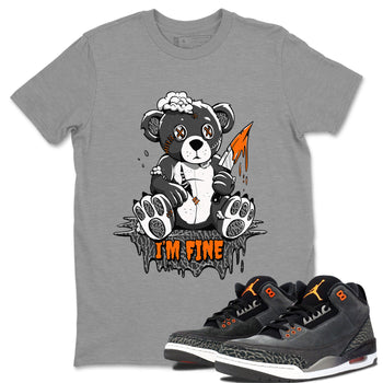 Jordan 3 Retro Fear AJ3 Grey shirt to match jordans I'm Fine sneaker tees Air Jordan 3 Fear SNRT Sneaker Release Tees Crew Neck Casual Unisex Heather Grey 1 T-Shirt