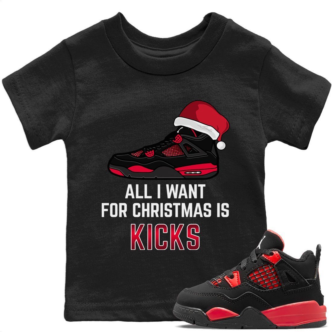 Jordan 4 Red Thunder Sneaker Match Tees All I Want For Christmas Sneaker Tees Jordan 4 Red Thunder Sneaker Release Tees Kids Shirts