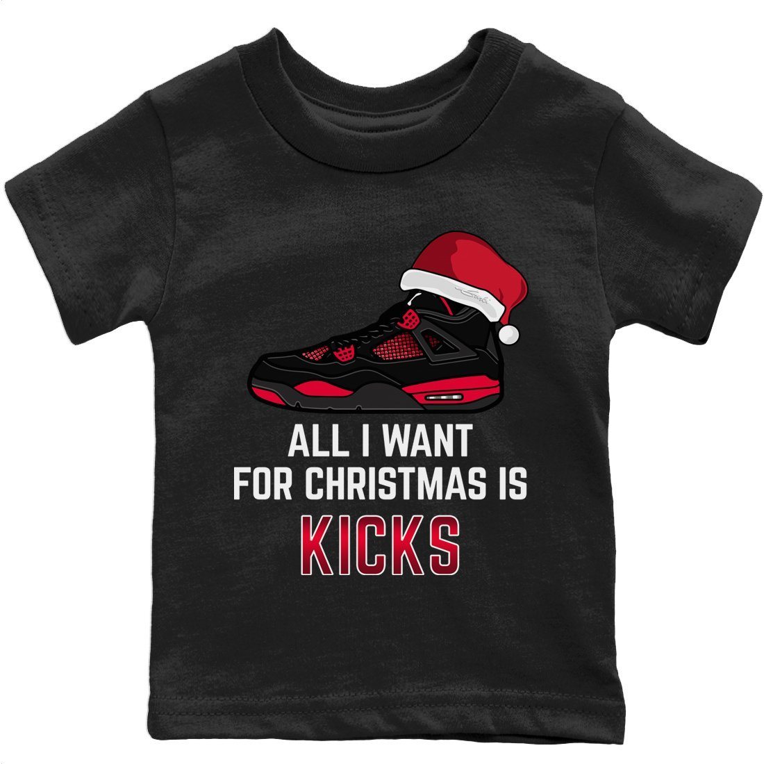 Jordan 4 Red Thunder Sneaker Match Tees All I Want For Christmas Sneaker Tees Jordan 4 Red Thunder Sneaker Release Tees Kids Shirts